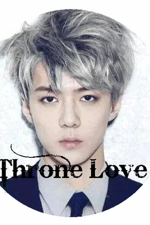 ปกนิยาย [Fic Exo] HunHan :Throne Of Love บัลลังก์รัก: