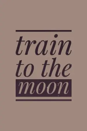 ปกนิยาย [SF&OS] TRAIN TO THE MOON ☽ | Johnil