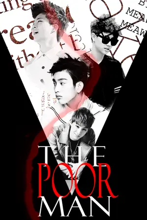 ปกนิยาย FIC GOT7 : The Poor Man (BNior,BNyoung MarkBam Ft. JackJae)