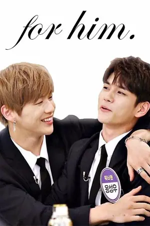 ปกนิยาย [WANNAONE OS/SF COLLECTION] FOR HIM. ♪ NIELONG