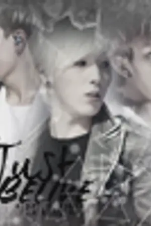 ปกนิยาย { Fic B.A.P } Just Belive. เพื่อพี่ผมยอม