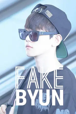 ปกนิยาย [EXO]FakeByun︱chanbaek ft.hunhan