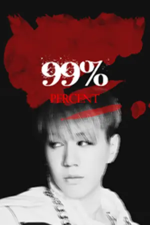 ปกนิยาย GOT7 | 99% PERCENT | #YUGBAM #JARK #BNIOR (END)