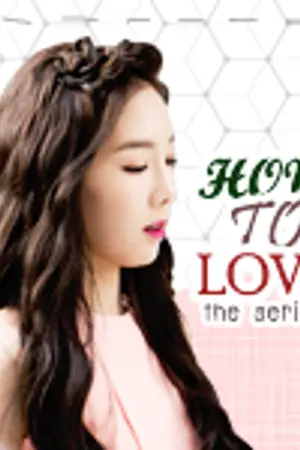 ปกนิยาย [EXO SNSD] How to Love The Series 사랑하는 방법