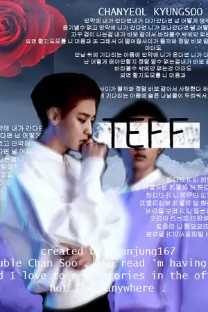 ปกนิยาย [EXO] ✖ T E F F ✖ [CHANSOO]