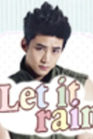 ปกนิยาย Let it rain  รักละลายใจนายเย็นชา