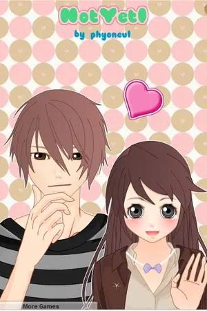 ปกนิยาย Not Yet วัยใสใจปิ๊งรัก