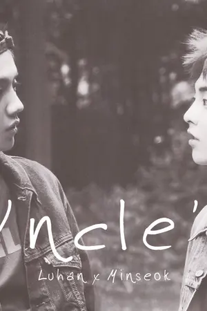 ปกนิยาย [Fic EXO] Uncle's ★ LUMIN Ft. Chanbaek