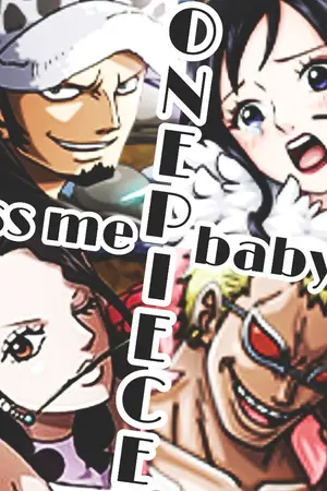 ปกนิยาย [Fic One Piece] Kiss me baby♥️