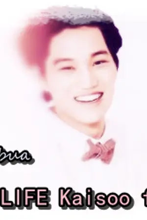 ปกนิยาย [Fic EXO] Love is my life Kaisoo ft. Chanbaek