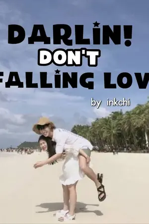 ปกนิยาย Darlin! Don't falling love คุณที่รัก! อย่าตกหลุม (รัก) เชียวนะ!