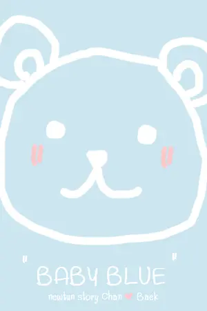 ปกนิยาย BABY BLUE | #ผิชันของแบ้ก (chanbaek)