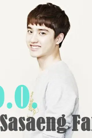 ปกนิยาย [EXO D.O. x YOU] 사생팬 Sasaeng Fans นั่นมันไม่ใช่ฉัน!