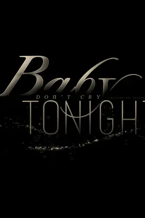 ปกนิยาย Oh, Baby don't cry [FicEXO]