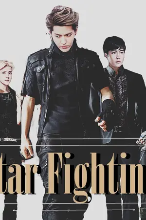 ปกนิยาย [Fic.exo] Star Fighting ✰ ศึกชิงราชันดวงดาว Ft. all i dol