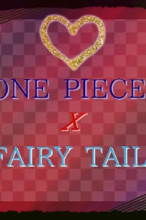 ปกนิยาย Fic One Piece X Fairy Tail