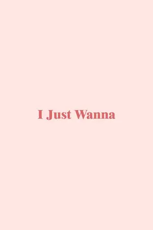 ปกนิยาย I Just Wanna