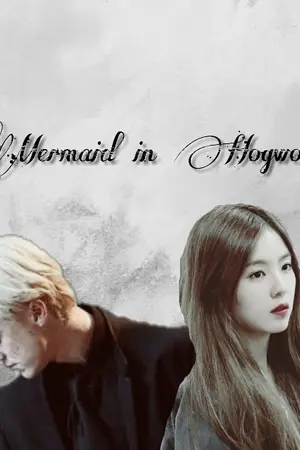 ปกนิยาย [ Mermaid in Hogwarts ] DM/OC