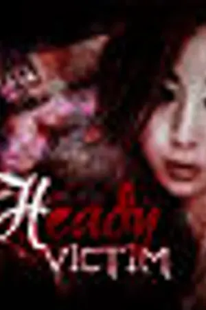 ปกนิยาย ☆ HEADY VICTIM ☆ [OPEN]