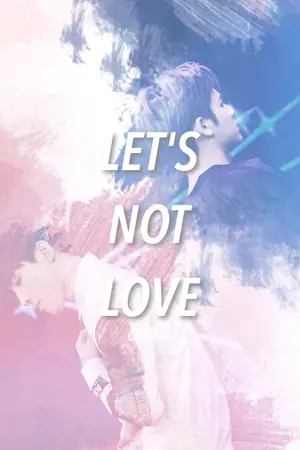 ปกนิยาย #rewrite | seventeen | △ LET'S NOT LOVE △ {mingyu x wonwoo} #ฟิคอย่ารักมินวอน