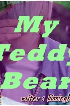 ปกนิยาย [ Fic B.A.P ] My Teddy Bear #ฟิคมายเทดดี้แบร์