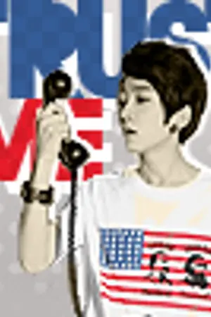 ปกนิยาย Trust me,I'm lying! เชื่อสิ...ผมโกหก [YAOI , Boy's Love]