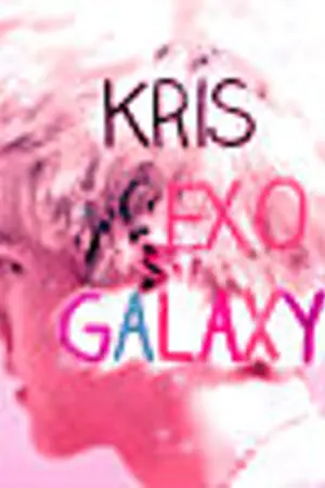 ปกนิยาย [EXO]MR.GALAXY (Kris x You)