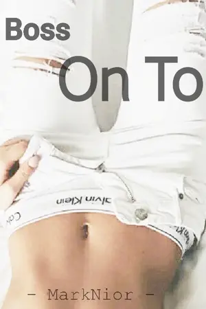 ปกนิยาย MY BOSS ON TOP (end)  #MarkNior | #MarkJin ft. #2Jae