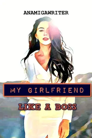 ปกนิยาย My Girlfriend, Like a Boss