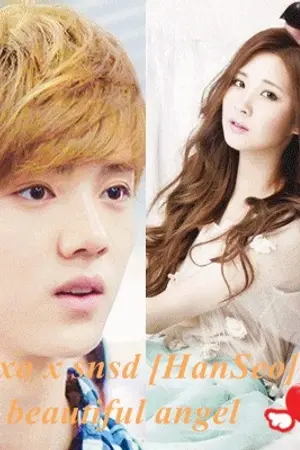 ปกนิยาย Fic [exo x snsd] HanSeo My beautiful angel