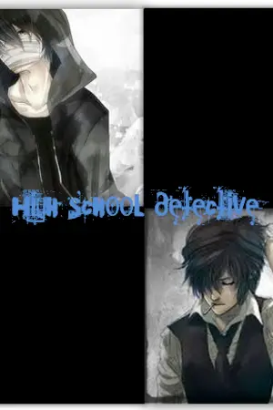 ปกนิยาย high school detective คู่ป่วนปริศนา ไขคดีฆาตกรรม+++[จบแล้ว]+++