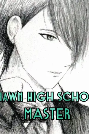 ปกนิยาย Shawn High School: MASTER ไม่รักไม่ได้...คุณชายคนนี้ [Yaoi]