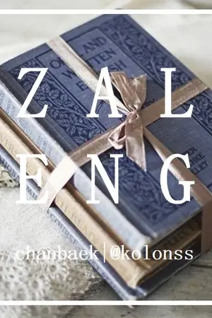 ปกนิยาย {fic exo} ⋆ z a l e n g (chanbaek)