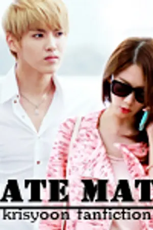 ปกนิยาย [ EXO SNSD ] DATE MATE จนกว่าเราจะรักกัน