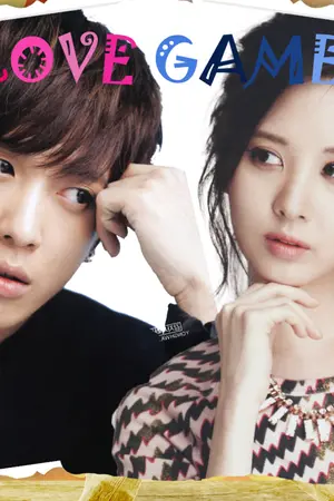 ปกนิยาย Love Game เสี่ยงรักเดิมพันใจ [YongSeo] [YongHwa&SeoHyun]