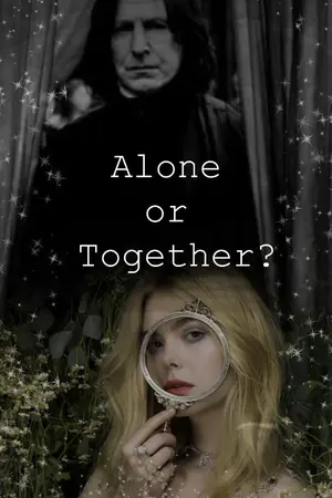 ปกนิยาย [END] Fic Harry Potter [SS&OC] : Alone or Together ?