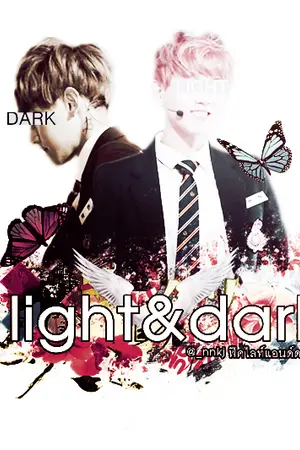 ปกนิยาย [FIC] light&dark {lubaek , kaido ,etc.}