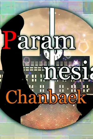 ปกนิยาย [Chanbaek]Paramnesia