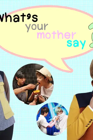 ปกนิยาย [Fic B.A.P] Whats your mother say? (DAELO)