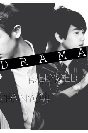 ปกนิยาย { e x o } ' D R A M A [chanbaek]