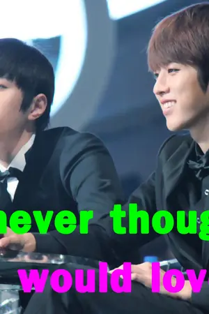 ปกนิยาย {FIC INFINITE} I never thought I would love {MyungYeol}