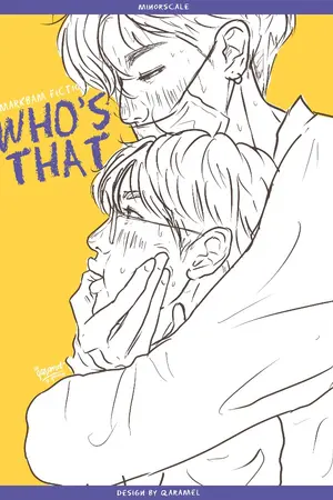 ปกนิยาย Re-Print [FIC GOT7] WHO's THAT นายนั่นแหละ!!  [MarkBam X BNyoung] END