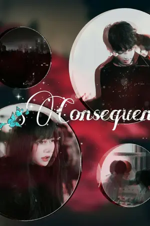 ปกนิยาย Consequences  มิตรภาพลวง [LISA X JUNGKOOK]