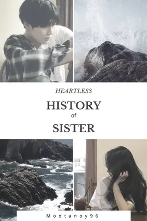 ปกนิยาย [HEARTLESS] History of Sister :: พลิกประวัติล่ารักยัยเด็กเนิร์ด