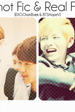 ปกนิยาย Shot Fic & Real Fic [EXO.ChanBaek & BTS.HopeV]