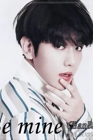 ปกนิยาย Fic.EXO : Be mine [ChanBaek]