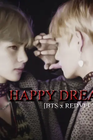 ปกนิยาย HAPPY DREAM #ฟิคฝันดี [ BTS Red velvet ]