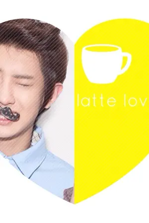 ปกนิยาย ✪L a t t e lover彡【ChanBaek❤】