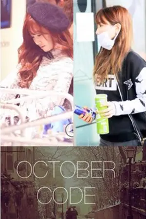 ปกนิยาย Fic SNSD - OCTOBERCODE {TaeNy ft. Royal}