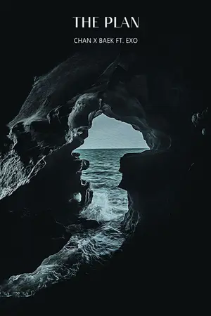 ปกนิยาย The Plan ChanBaek ft. EXO